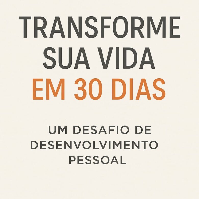 Desafio de Desenvolvimento Pessoal em 30 Dias